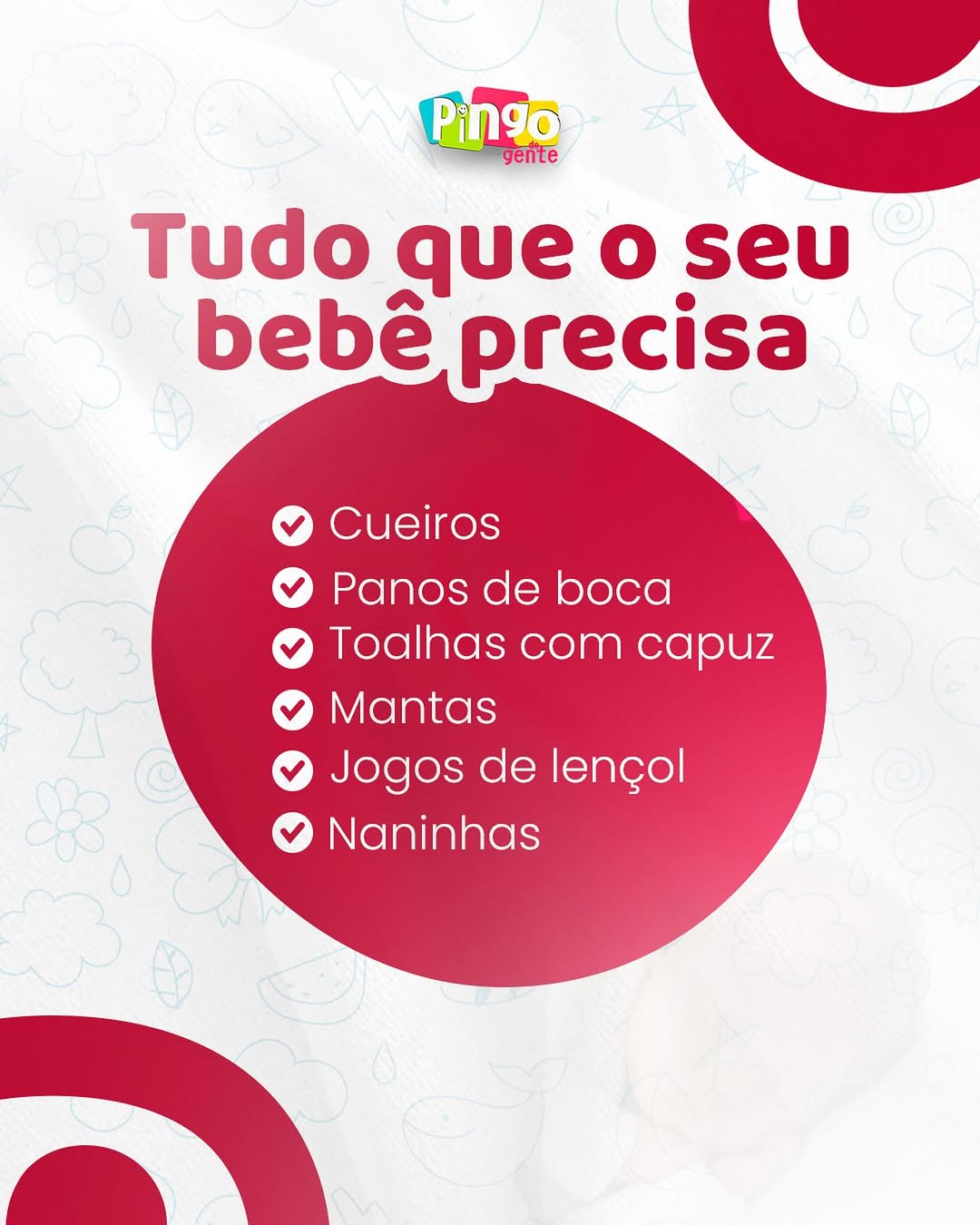 Produtos e enxoval da Pingo de Gente